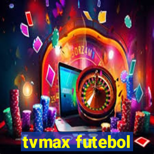 tvmax futebol