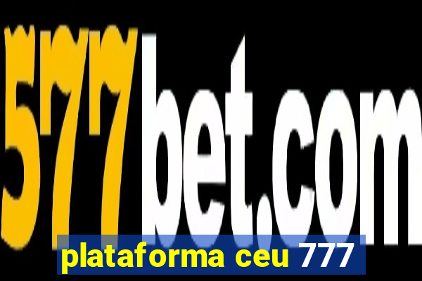 plataforma ceu 777