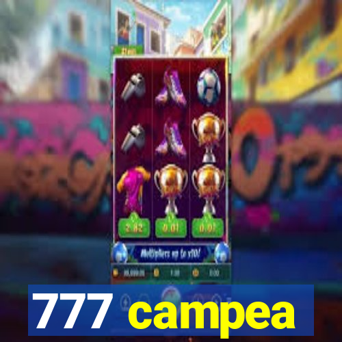 777 campea