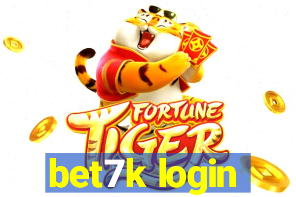 bet7k login