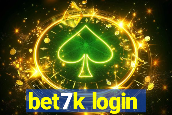 bet7k login