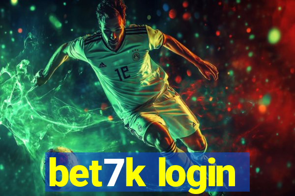 bet7k login