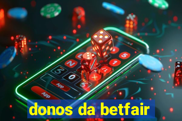 donos da betfair