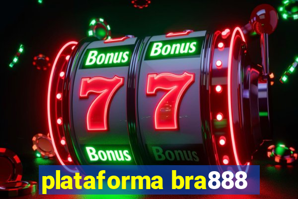 plataforma bra888