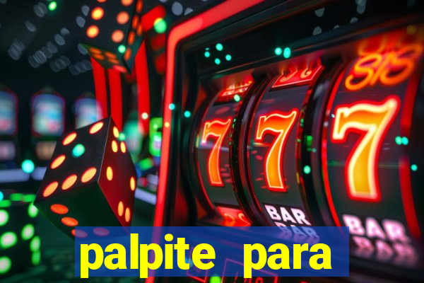 palpite para corujinha de hoje