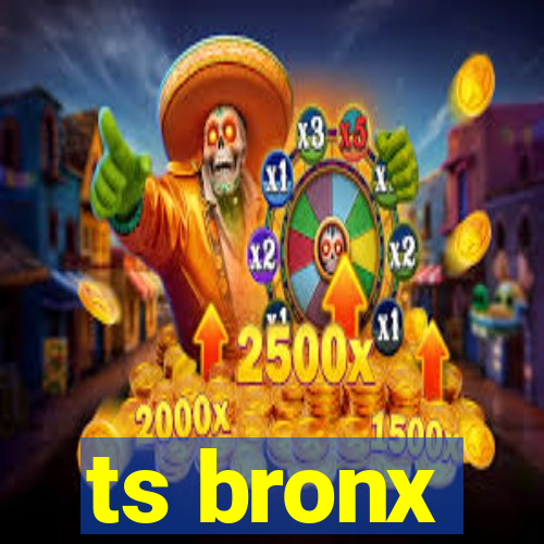 ts bronx