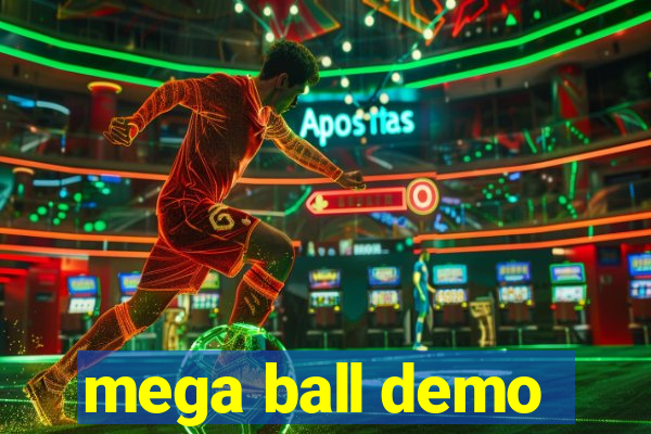 mega ball demo