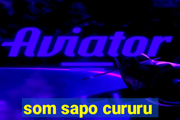 som sapo cururu