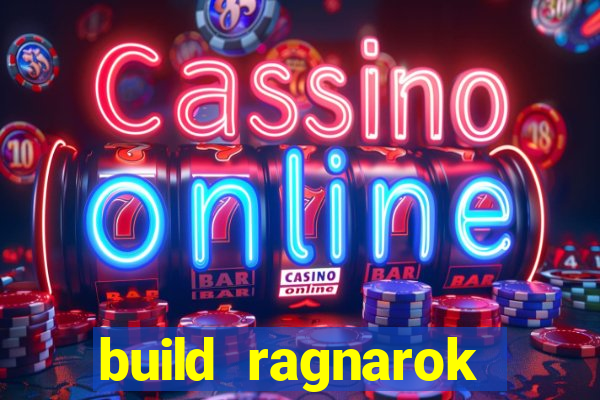 build ragnarok history reborn 1x