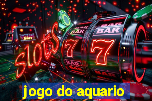 jogo do aquario