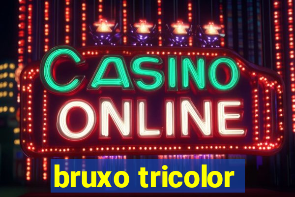 bruxo tricolor