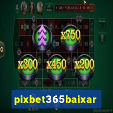 pixbet365baixar