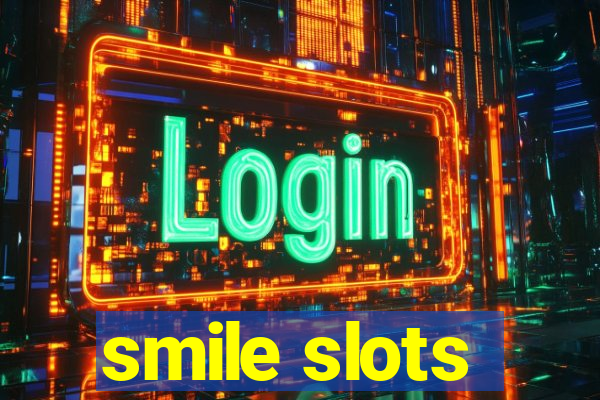 smile slots