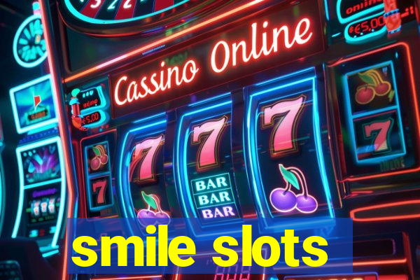 smile slots