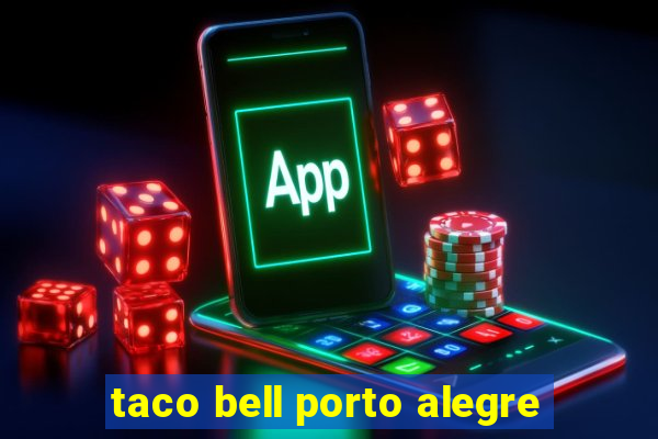 taco bell porto alegre