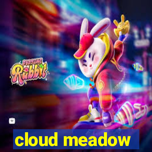 cloud meadow