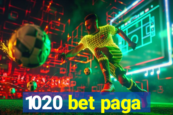 1020 bet paga