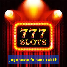 jogo teste fortune rabbit