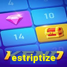 estriptize