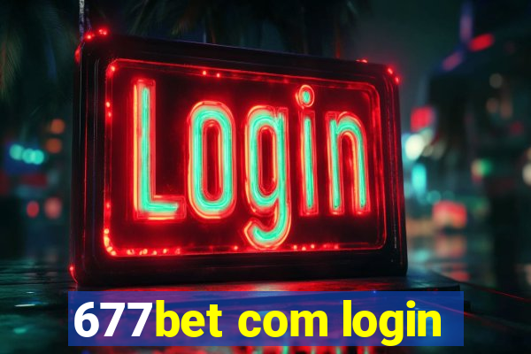 677bet com login