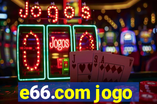 e66.com jogo