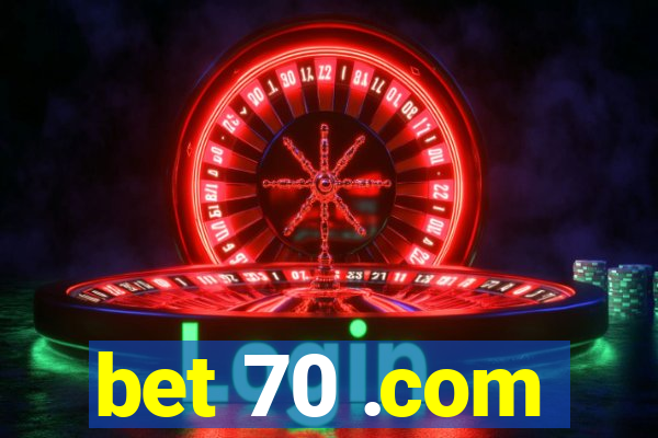 bet 70 .com