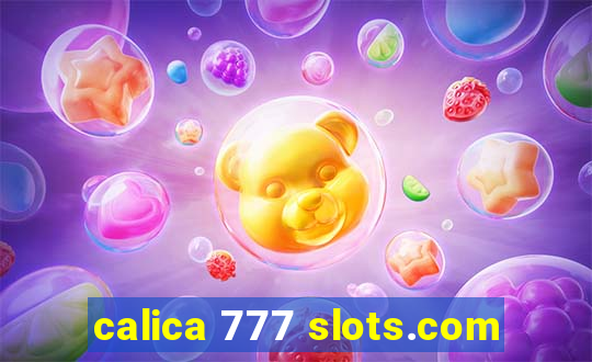 calica 777 slots.com