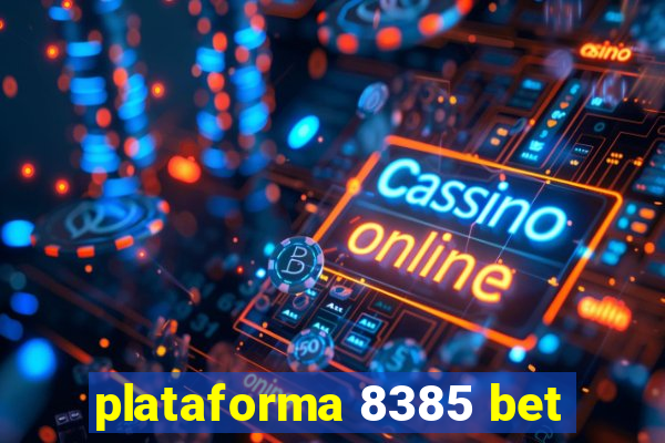 plataforma 8385 bet