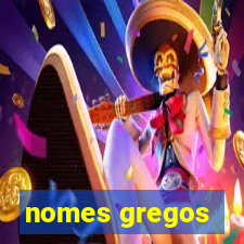 nomes gregos