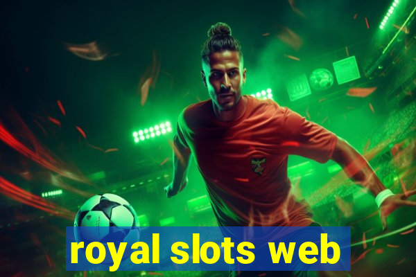 royal slots web