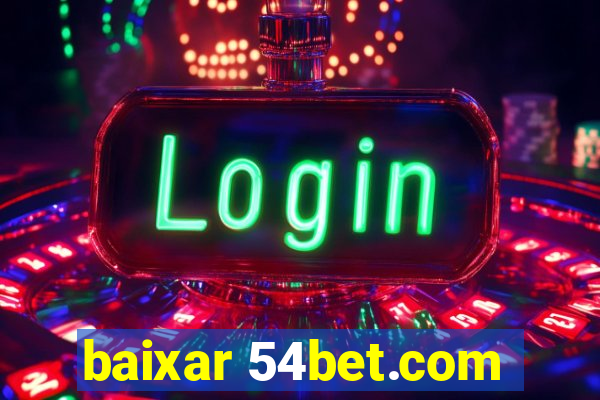 baixar 54bet.com