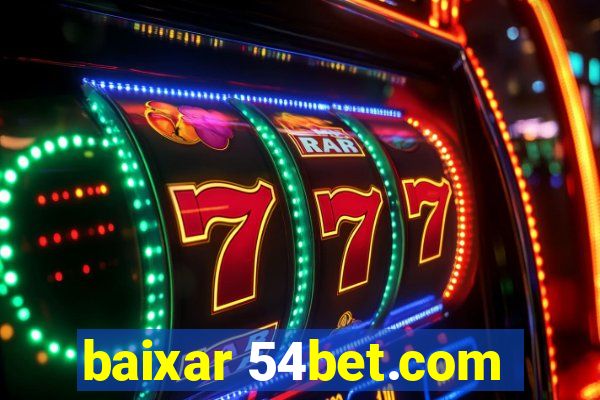 baixar 54bet.com