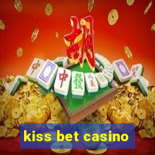 kiss bet casino