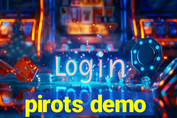 pirots demo