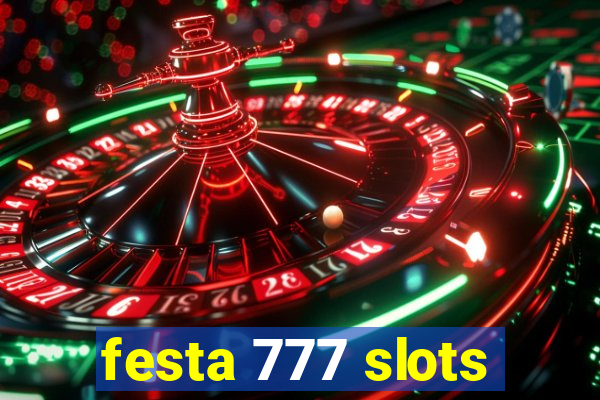 festa 777 slots