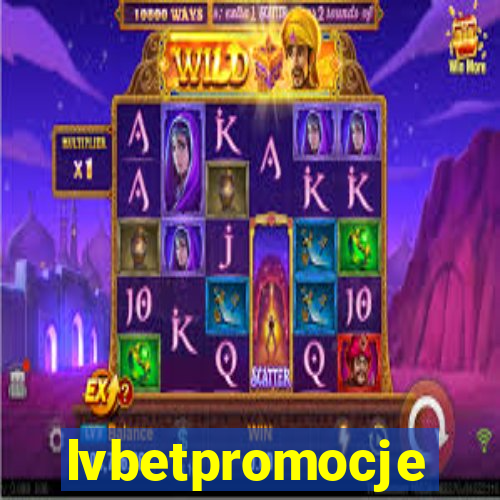 lvbetpromocje