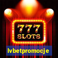 lvbetpromocje