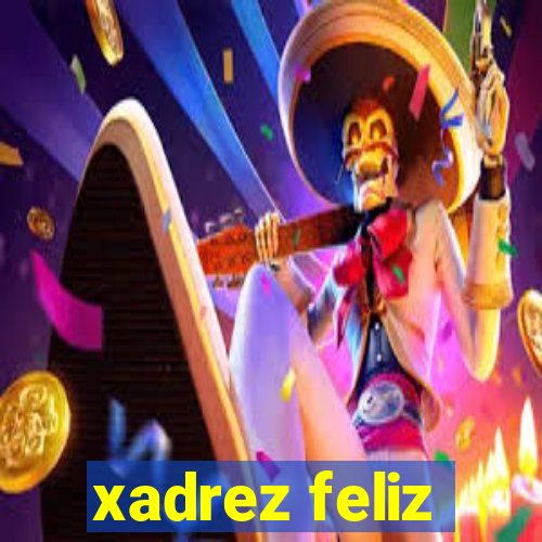 xadrez feliz