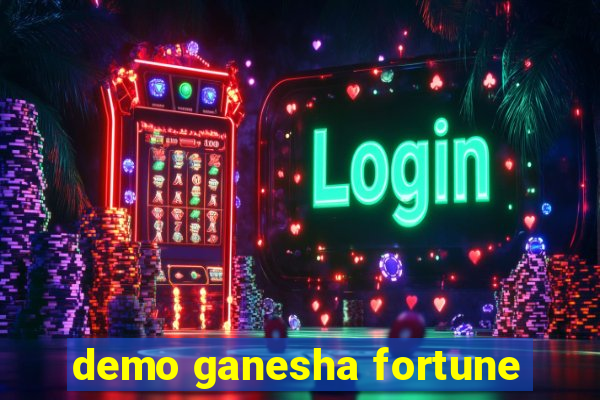 demo ganesha fortune