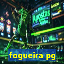 fogueira pg