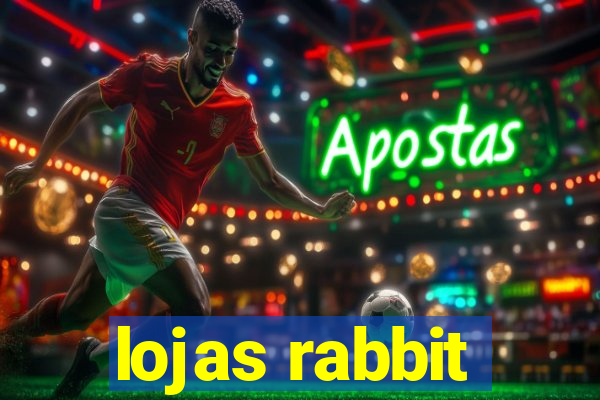 lojas rabbit