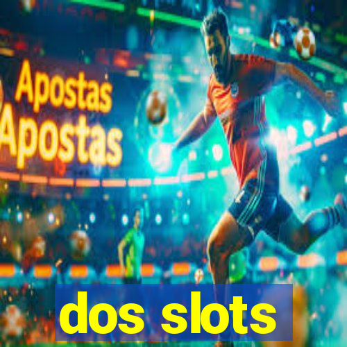 dos slots