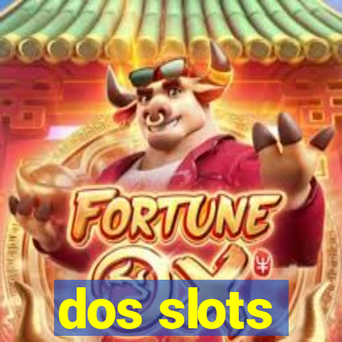 dos slots