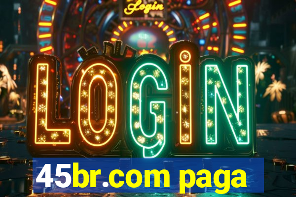 45br.com paga