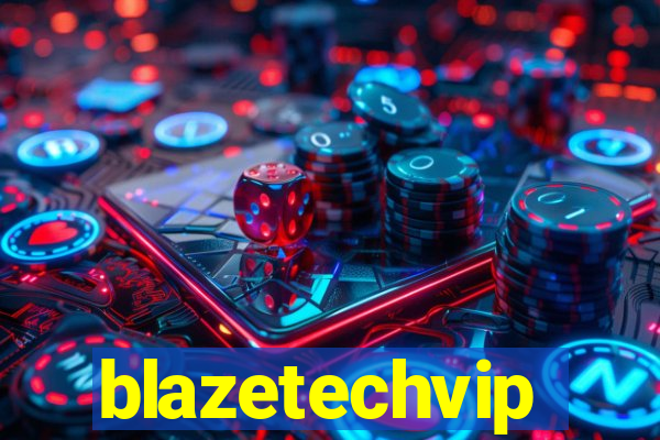 blazetechvip