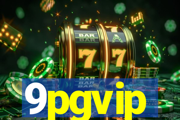 9pgvip