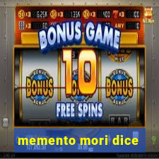 memento mori dice