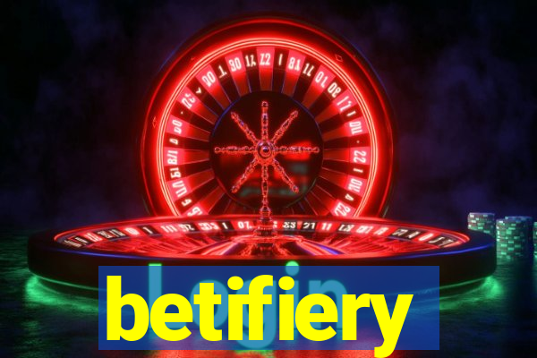 betifiery