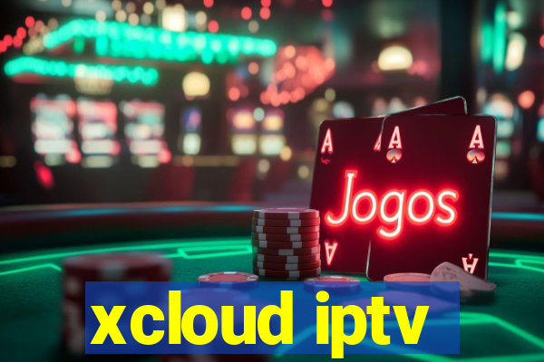 xcloud iptv