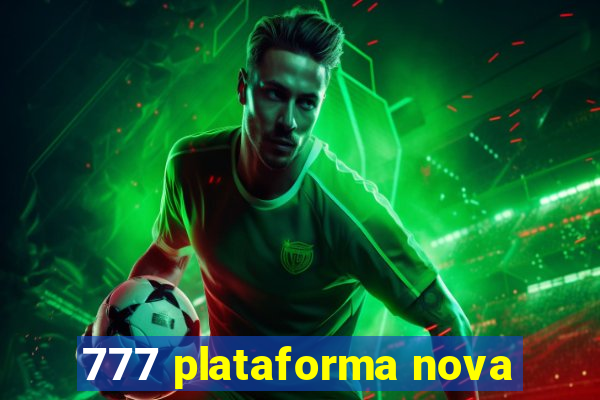 777 plataforma nova